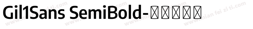 Gil1Sans SemiBold字体转换